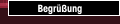 Begrüßung
